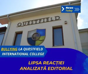 Bullying la Questfield International College, lipsa reacției analizată editorial